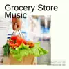 Shopping Music List, Shopping Center Jazz & Shopping Music Channel - Grocery Store Music